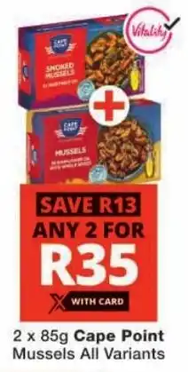 Checkers Cape Point Mussels All Variants offer