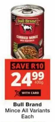 Checkers Bull Brand Mince All Variants offer
