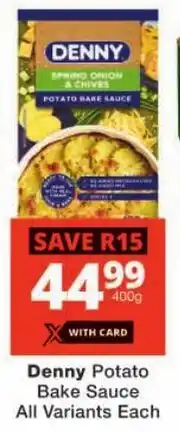 Checkers Denny Potato Bake Sauce All Variants offer