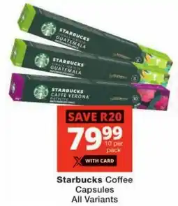 Checkers Starbucks Coffee Capsules All Variants offer
