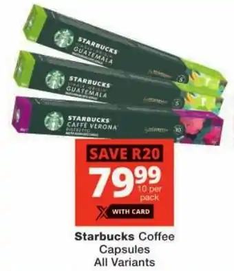 Checkers Starbucks Coffee Capsules All Variants offer