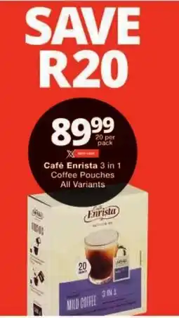 Checkers Café Enrista 3 in 1 Coffee Pouches All Variants offer