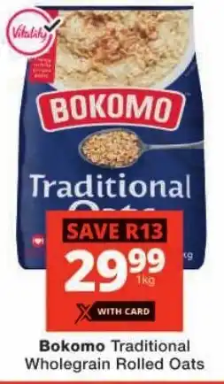 Checkers Bokomo Traditional Wholegrain Rolled Oats offer