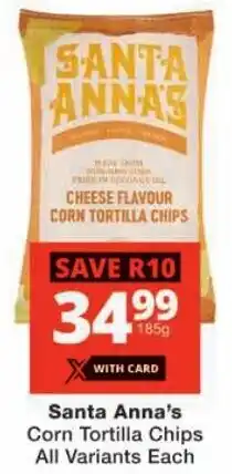 Checkers Santa Anna's Corn Tortilla Chips All Variants offer