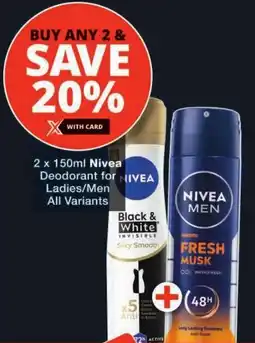 Checkers Nivea Deodorant for Ladies/ Men All Variants offer