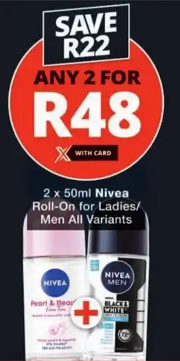 Checkers Nivea Roll-On for Ladies/ Men All Variants offer