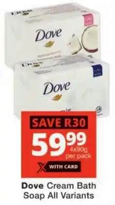 Checkers Dove Cream Bath Soap All Variants offer
