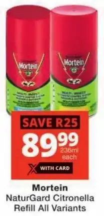 Checkers Mortein NaturGard Citronella Refill All Variants offer