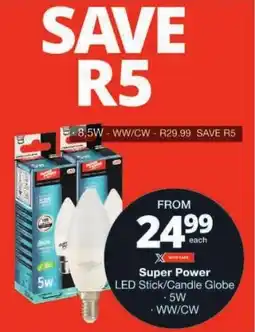 Checkers Super Power LED Stick/ Candle Globe offer