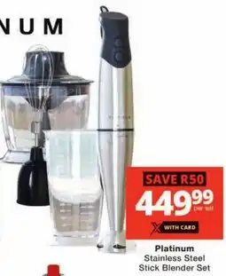 Checkers Platinum Stainless Steel Stick Blender Set offer