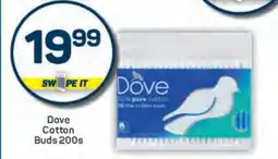 Pick n Pay Dove Cotton Buds 200s offer