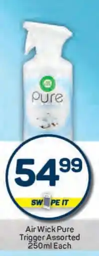 Pick n Pay Air Wick Pure Trigger Assorted 250ml Each offer