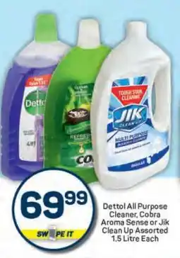 Pick n Pay Dettol All Purpose Cleaner, Cobra Aroma Sense or Jik Clean Up Assorted 1.5 Litre Each offer