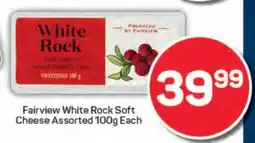 Pick n Pay Fairview White Rock Soft Cheese Assorted 100g Each offer
