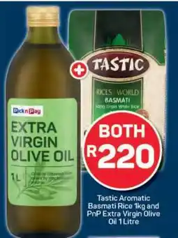 Pick n Pay Tastic Aromatic Basmati Rice 1kg and PnP Extra Virgin Olive Oil 1 Litre offer