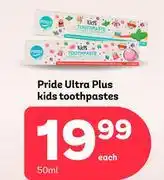 PEP Pride Ultra Plus Kids Toothpastes-50ml Each offer