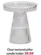 PEP Clear Textured Pillar Candle Holder offer