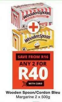 Checkers Wooden Spoon/Cordon Bleu Margarine 2 x 500g offer