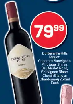 Pick n Pay Durbanville Hills Merlot, Cabernet Sauvignon, Pinotage, Shiraz, Dry Merlot Rosé, Sauvignon Blanc, Chenin Blanc or Chardonnay offer