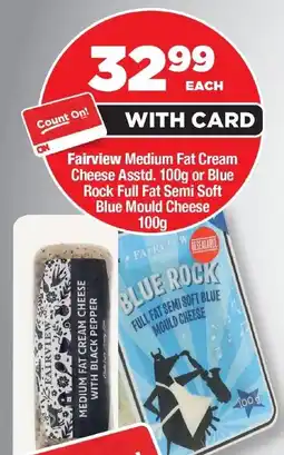 OK Foods Fairview Medium Fat Cream Cheese or Blue Rock Full Fat Semi Soft Blue Mould Cheese offer