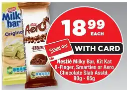 OK Foods Nestlé Milky Bar, Kit Kat 8-Finger, Smarties or Aero Chocolate Slab offer