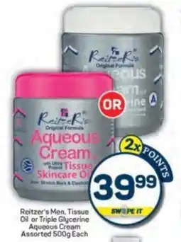 Pick n Pay Reitzer's Men, Tissue Oil or Triple Glycerine Aqueous Cream Assorted offer