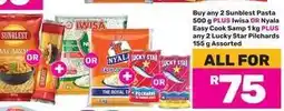 Game Sunblest Pasta, Iwisa/Nyala Easy Cook Samp, Lucky Star Pilchards offer