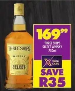 Shoprite Three ships select whisky offer