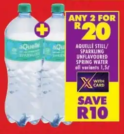 Shoprite Aquelle still/ sparkling unflavoured spring water offer