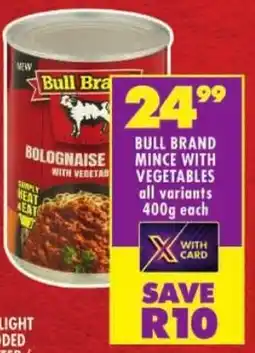 Shoprite Bull brand mince with vegetables offer