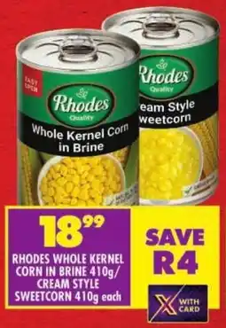 Shoprite Rhodes whole kernel corn in brine/ cream style sweetcorn offer
