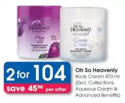 Clicks Oh So Heavenly Body Cream offer