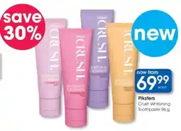Clicks Piksters Crush Whitening Toothpaste offer