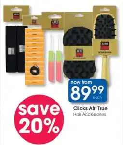 Clicks Clicks Afri True Hair Accessories offer