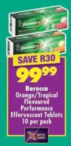 MediRite Berocca Orange/ Tropical Flavoured Performance Effervescent Tablets offer