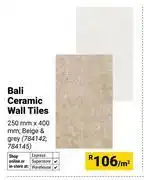 Builders Warehouse Bali Ceramic Wall Tiles 250mm x 400mm 784142/784145-Per Sqm offer