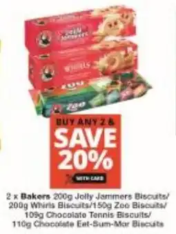Checkers Bakers Jolly Jammers Biscuits/ Whirls Biscuits/ Zoo Biscuits/ Chocolate Tennis Biscuits/ Chocolate Eet-Sum-Mor Biscuits offer