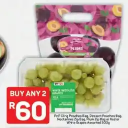 Pick n Pay PnP Cling Peaches Bag, Dessert Peaches Bag, Nectarines Zip Bag, Plum Zip Bag or Red or White Grapes Assorted offer