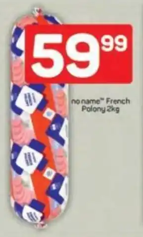 Pick n Pay no name French Polony offer