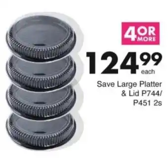 Save Hyper Save Large Platter & Lid offer
