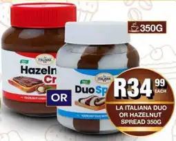 Take 'n Pay La italiana duo or hazelnut spread offer