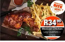 Take 'n Pay Mexican Chicken Leg Quarters + Chips offer