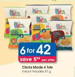 Clicks Clicks Made 4 Tots Instant Noodles offer