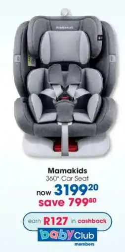 Clicks Mamakids 360° Car Seat offer