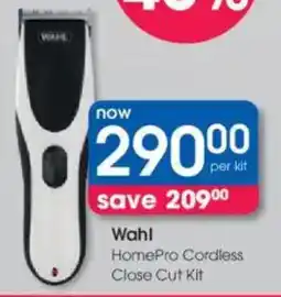 Clicks Wahl HomePro Cordless Close Cut Kit offer