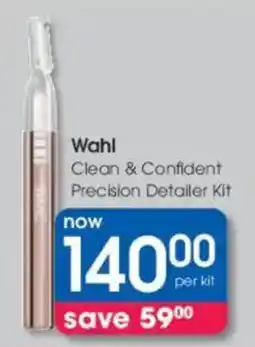 Clicks Wahl Clean & Confident Precision Detailer Kit offer