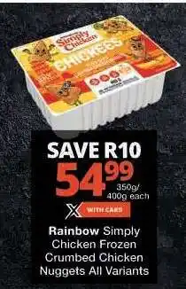 Checkers Rainbow Simply Chicken Frozen Crumbed Chicken Nuggets offer