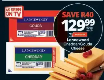 Checkers Lancewood Cheddar/Gouda Cheese offer