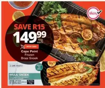Checkers Cape Point Frozen Braai Snoek offer