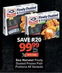Checkers Sea Harvest Finely Dusted Frozen Fish Portions All Variants offer